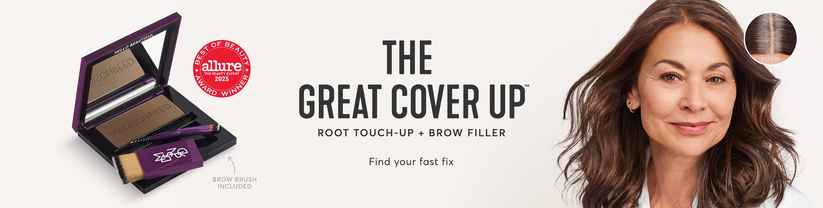 The Great Cover Up Root Touch up + brow filler. Find your fast fix - now a 4 time Allure Best of Beauty award winner!