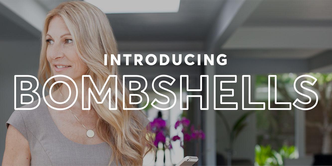 Introducing Bomshells