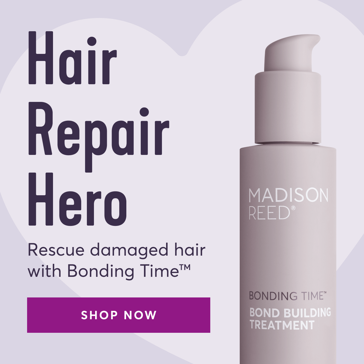 Hair repair hero Rescue damaged hair with Bonding Time Shop Now
